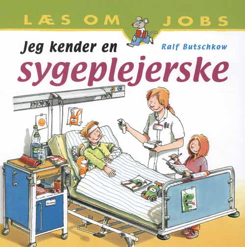 Jeg kender en sygeplejerske
