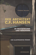 Der Architekt C.F. Hansen in Deutschland und Dänemark
