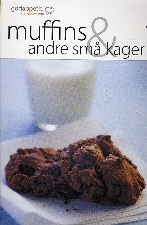 God appetit - Muffin og andre små kager