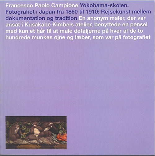 Yokohama-skolen. Fotografiet i Japan fra 1860 til 1910: Rejsekunst mellem dokumentation og tradition