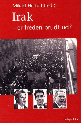 Irak - er freden brudt ud?