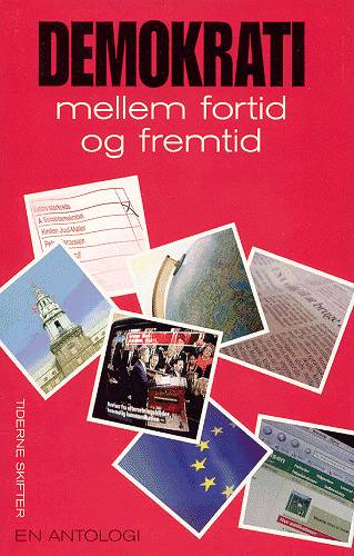Demokrati mellem fortid og fremtid