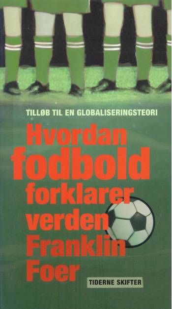 Hvordan fodbold forklarer verden