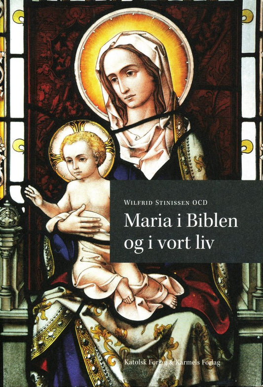 Maria i biblen og i vort liv