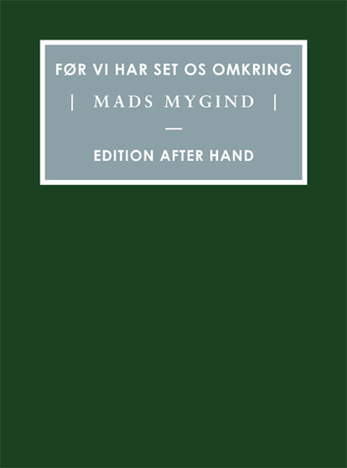 Før vi har set os omkring