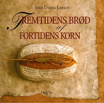 Fremtidens brød af fortidens korn