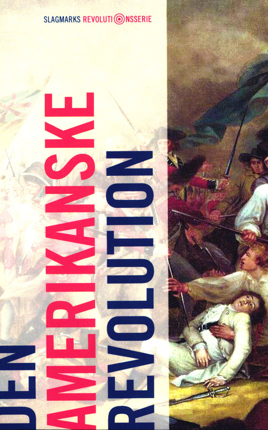 Den Amerikanske Revolution