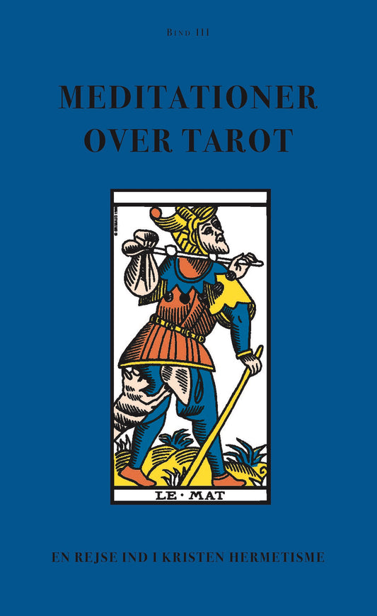 Meditationer over Tarot (BIND III)