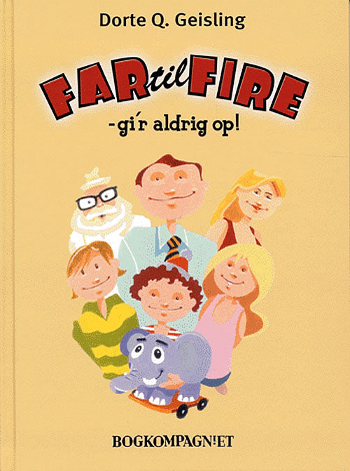 Far til fire - gi´r aldrig op!