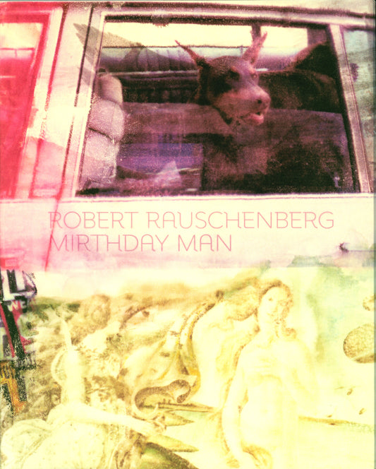 Robert Rauschenberg, Mirthday Man
