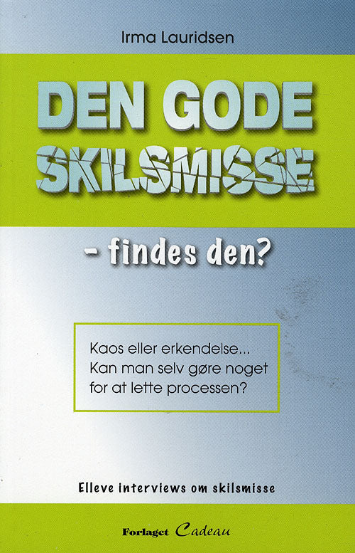 Den gode skilsmisse - findes den?