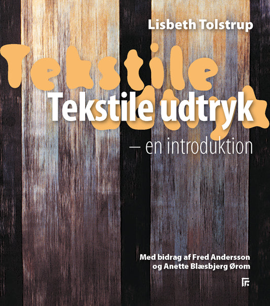 Tekstile udtryk – en introduktion
