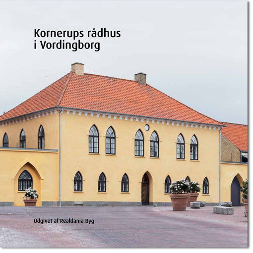 Kornerups rådhus i Vordingborg