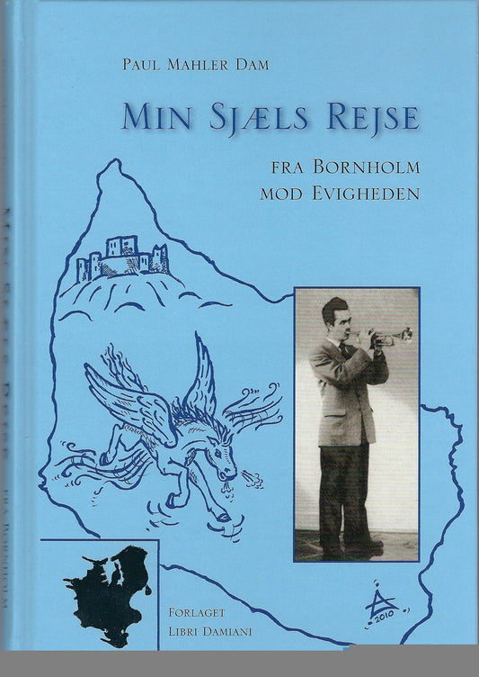 Min Sjæls Rejse fra Bornholm mod Evigheden