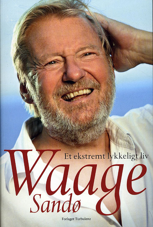 Waage Sandø - Et ekstremt lykkeligt liv