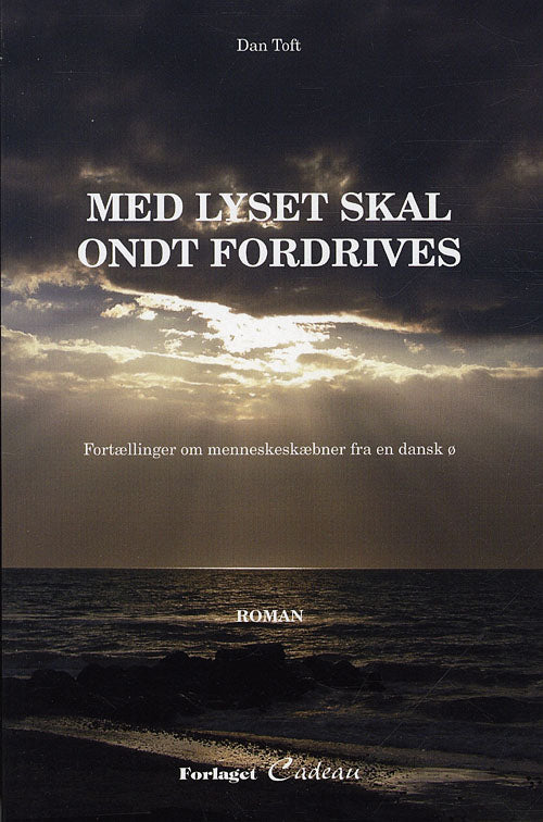 Med lys skal ondt fordrives