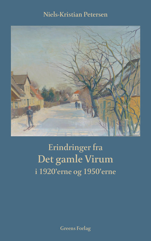 Erindringer fra Det gamle Virum i 1920'erne og 1950'erne