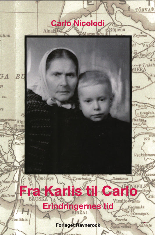 Fra Karlis til Carlo Erindringernes tid