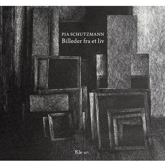 Pia Schutzmann - Billeder fra et liv