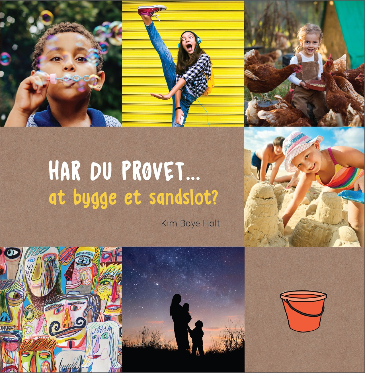 HAR DU PRØVET • at bygge et sandslot?