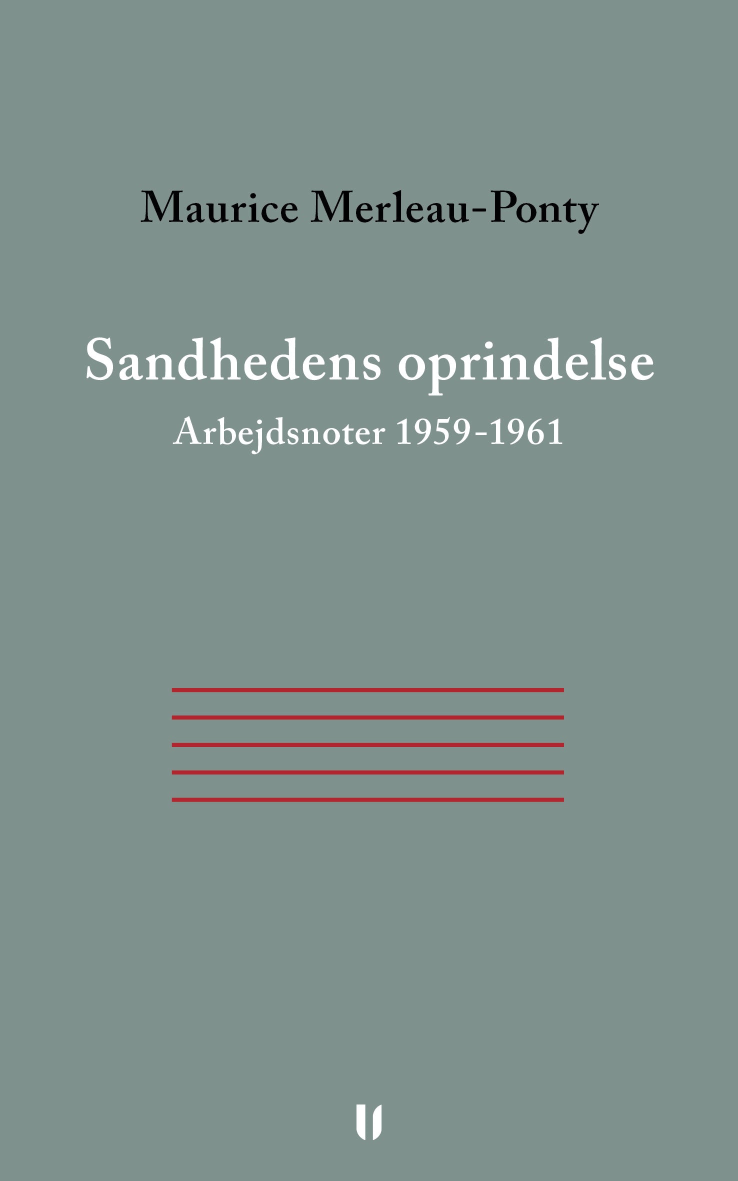 Sandhedens oprindelse. Arbejdsnoter 1959-1961