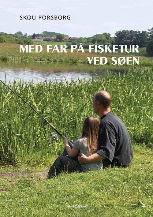Med far på fisketur ved søen