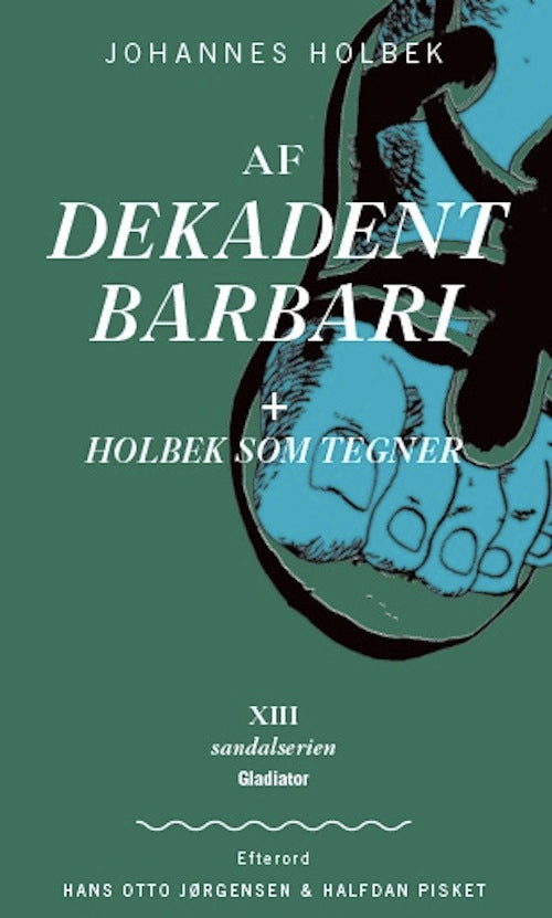 Af Dekadent Babari + Holbek som tegner
