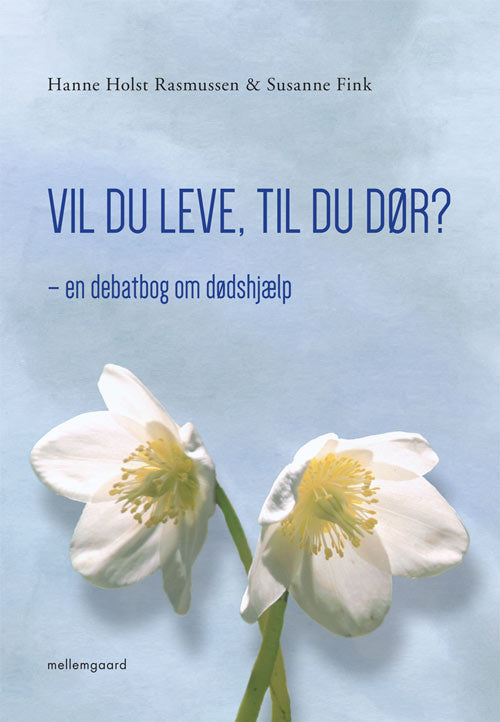 Vil du leve, til du dør?.