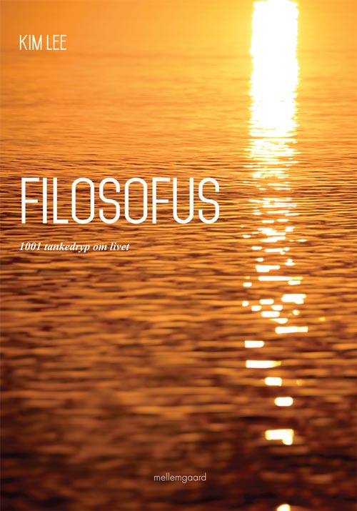 Filsofus. 1001 tankedryp om livet