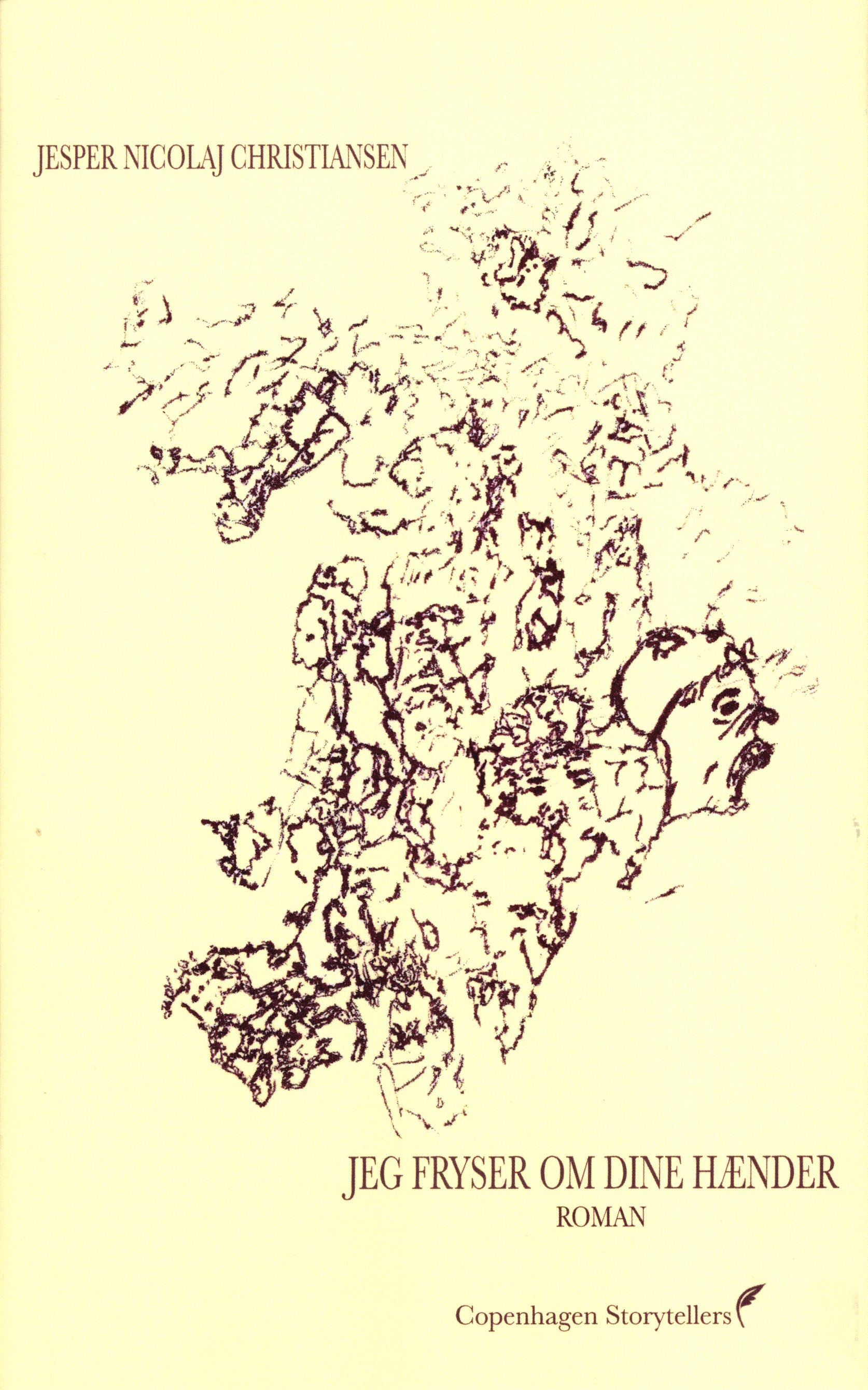 JEG FRYSER OM DINE HÆNDER