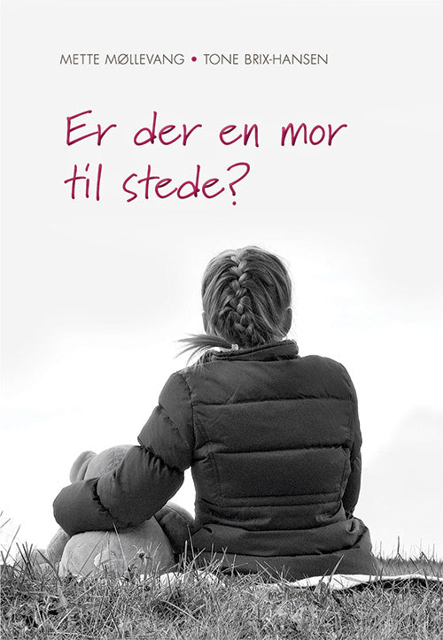 Er der en mor til stede?