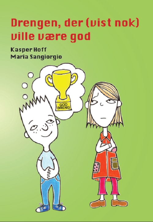 Drengen, der (vist nok) ville være god