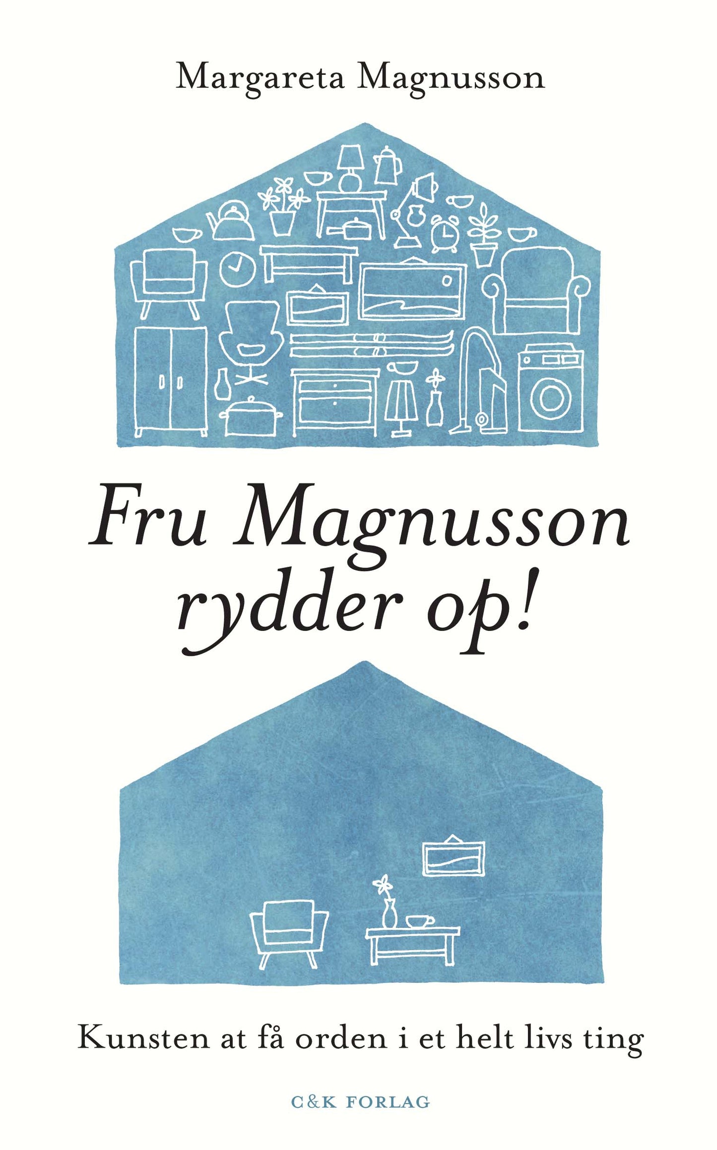 Fru Magnusson rydder op!