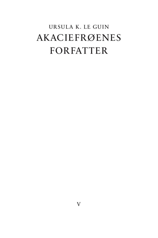 Akaciefrøenes forfatter