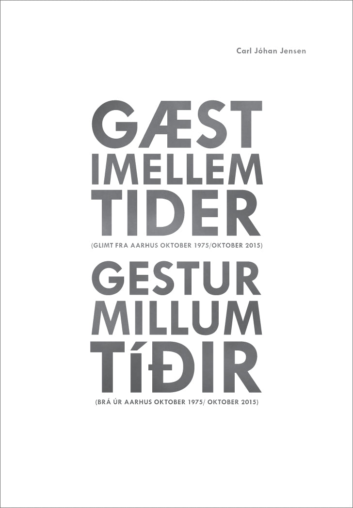 Gæst imellem tider = Gestur millum tíðir