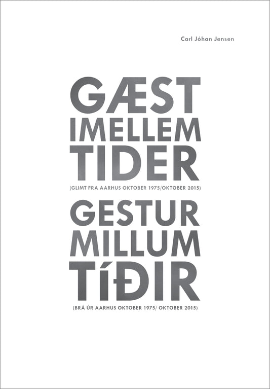 Gæst imellem tider = Gestur millum tíðir