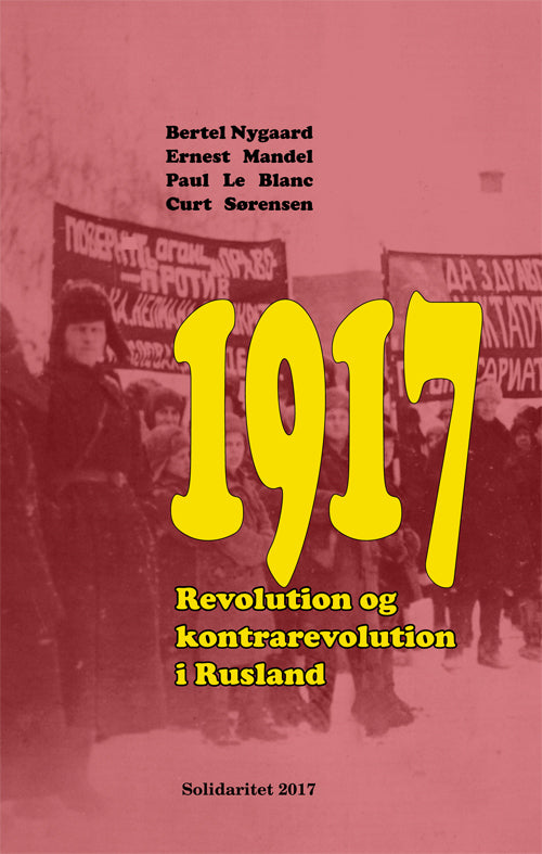 1917 - Revolution og kontrarevolution i Rusland