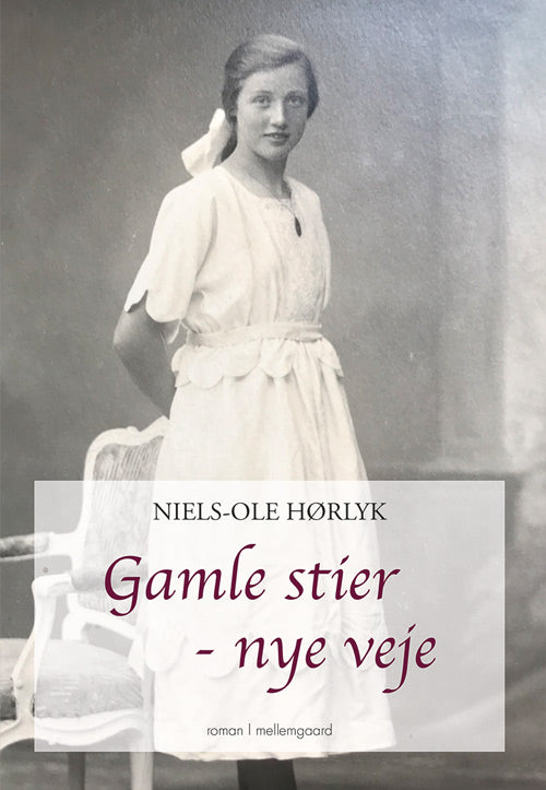 Gamle stier - nye veje.