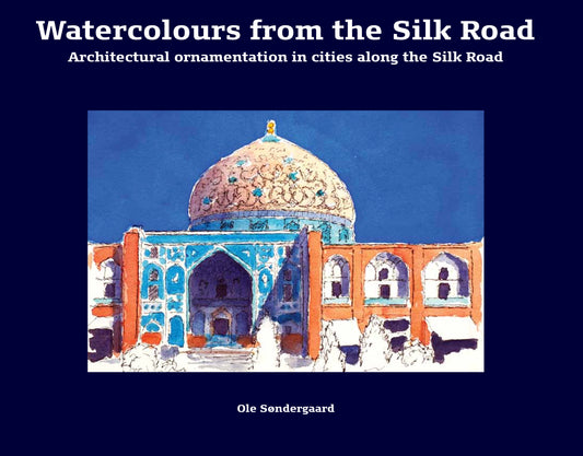 Watercolours from the Silk Road