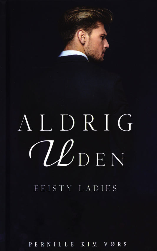 Aldrig uden - Feisty ladies 3