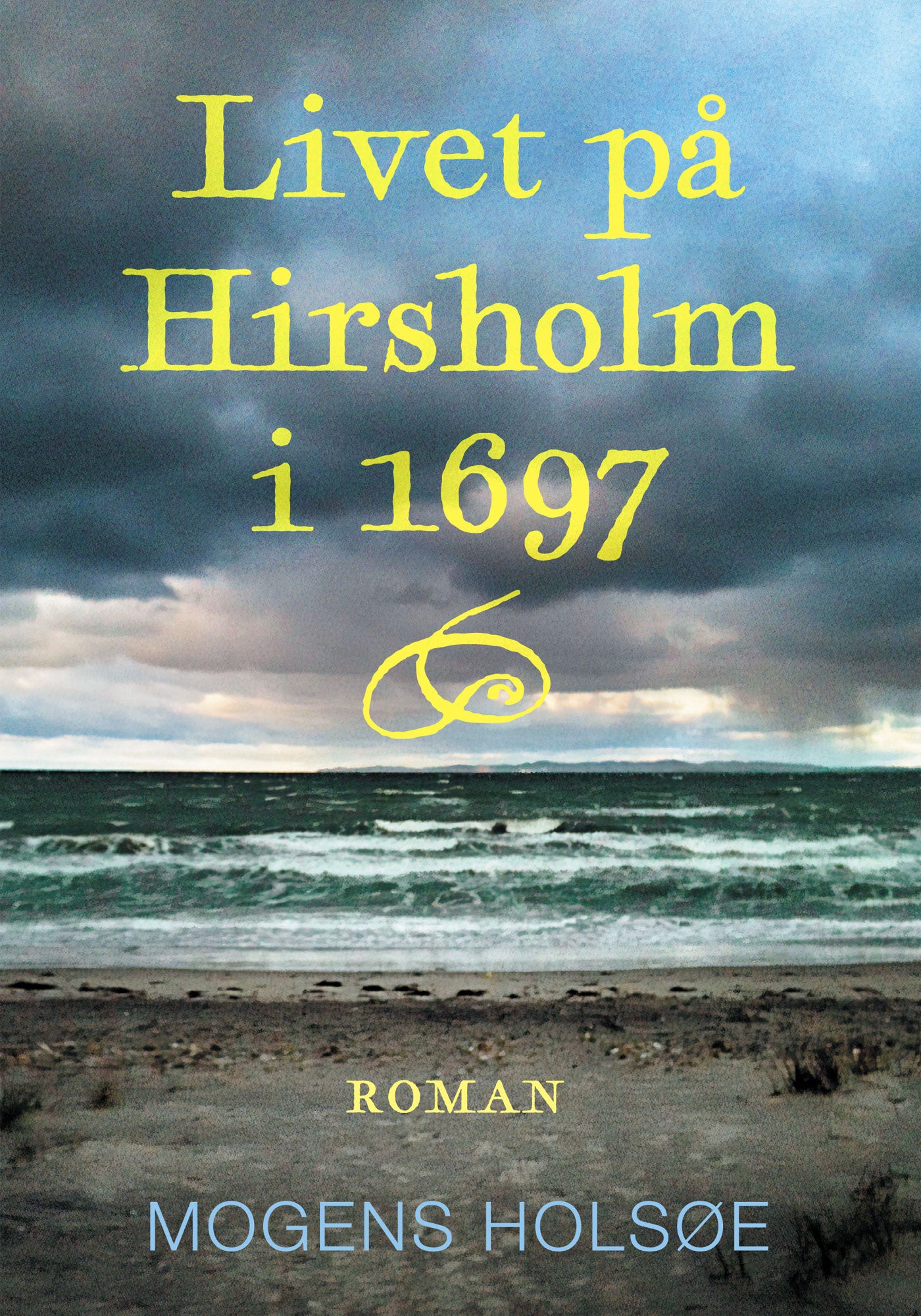 Livet på Hirsholm i 1697