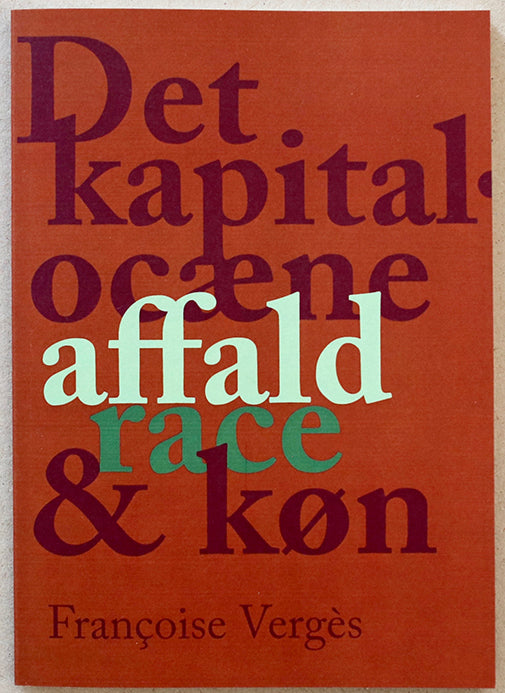 Det kapitalocæne affald, race & køn