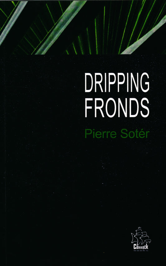 Dripping Fronds And other sonnets