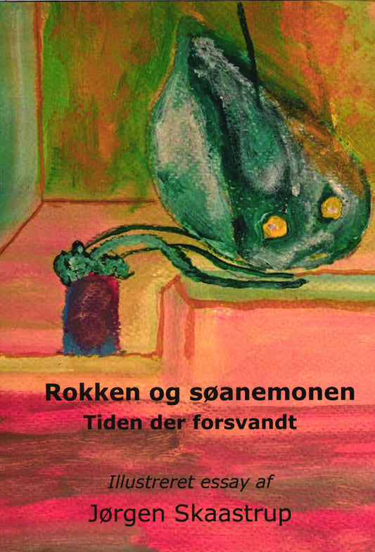 Rokken og søanemonen, Tiden der forsvandt
