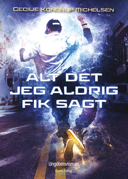 Alt det jeg aldrig fik sagt