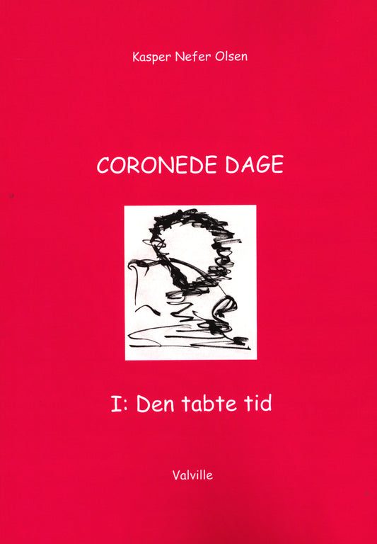CORONEDE DAGE I: Den tabte tid