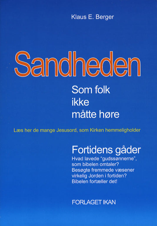 Sandheden som folk ikke måtte høre