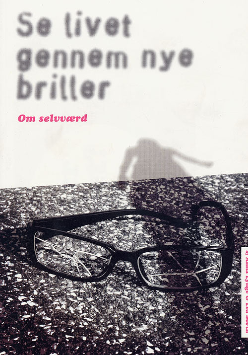Se livet gennem nye briller