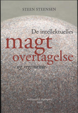 De intellektuelles magtovertagelse - og regimente