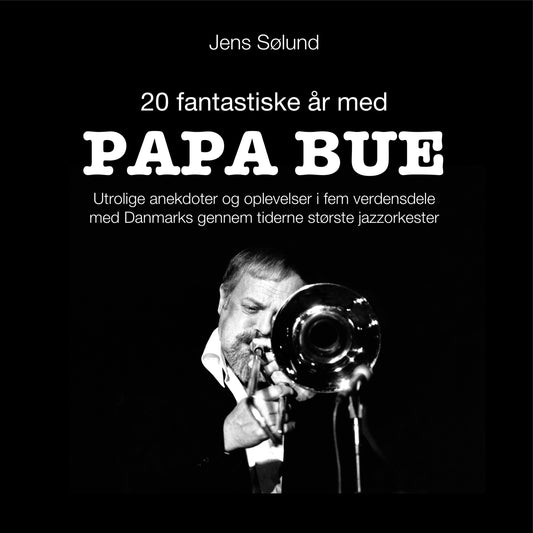 20 fantastiske år med PAPA BUE